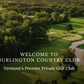 (Item #40) Burlington Country Club - (4) Greens Fees wCarts
